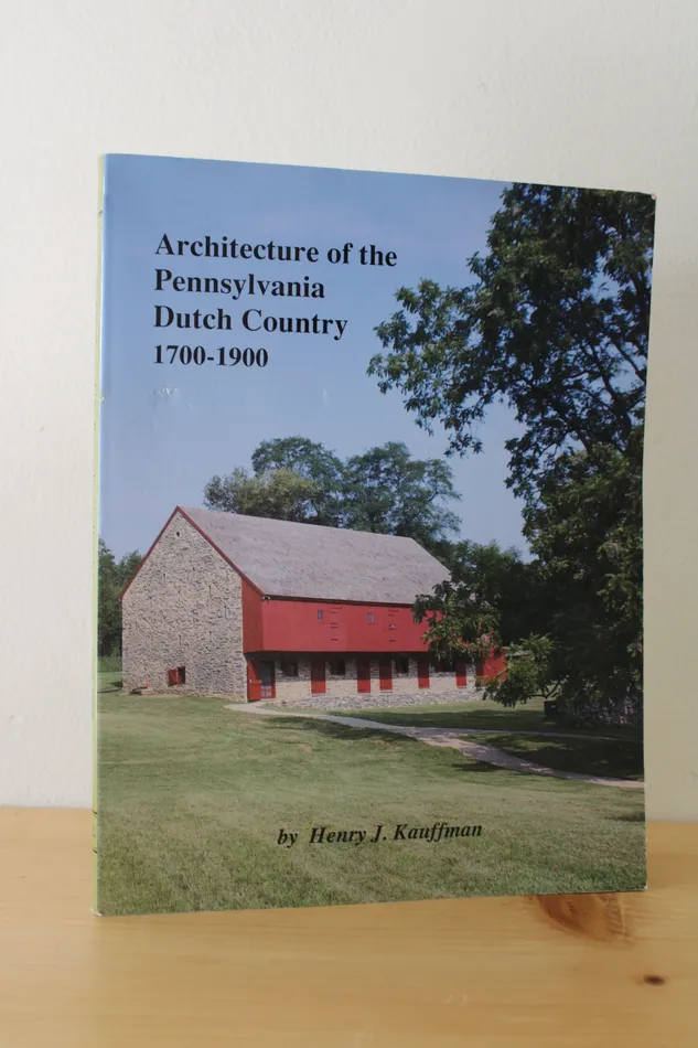 Jubilee Thrift Necklaces Architecture Of The Pennsylvania Dutch Country 17001900 Book By Henry J Kauffman